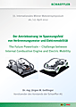 Der Antriebsstrang im Spannungsfeld von Verbrennungsmotor und Elektromobilität